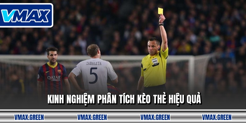 Kinh nghiệm phân tích kèo thẻ hiệu quả